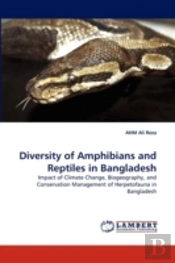 Diversity Of Amphibians And Reptiles In Bangladesh