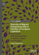 Diversity Of Migrant Entrepreneurship In Varieties Of European Capitalism