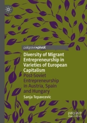 Diversity Of Migrant Entrepreneurship In Varieties Of European Capitalism