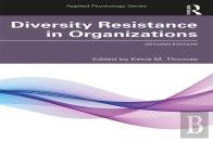 Diversity Resistance In Organizations