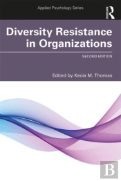 Diversity Resistance In Organizations