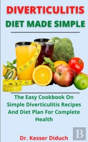 Diverticulitis Diet Made Simple