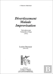 Divertissement, Maiade, Improvisation Trois Pieces Pour Violoncelle Et Piano