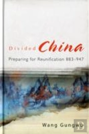 Divided China: Preparing For Reunification 883-947
