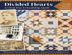 Divided Hearts, A Civil War Friendship Quilt