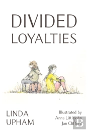 Divided Loyalties - Second Edition
