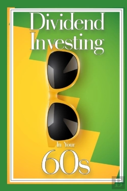 Bertrand.pt - Dividend Investing In Your 60s