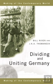 Dividing And Uniting Germany