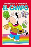 Diviértete Y Aprende, El Campo