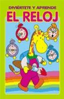 Diviértete Y Aprende, El Reloj