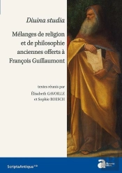 Divina Studia. Mélanges De Religion Et De Philosophie Anciennes Offerts À Franço