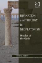 Divination And Theurgy In Neoplatonism