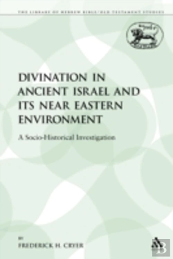 Bertrand.pt - Divination In Ancient Israel And Its Nea