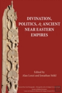 Bertrand.pt - Divination, Politics, And Ancient Near E