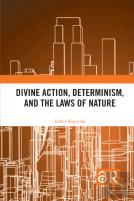 Divine Action, Determinism, And The Laws Of Nature