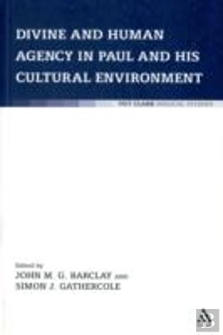 Bertrand.pt - Divine And Human Agency In Paul And His Cultural Environment