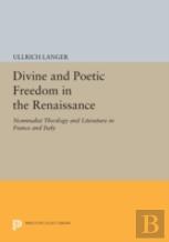 Divine And Poetic Freedom In The Renaissance