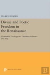 Divine And Poetic Freedom In The Renaissance