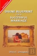 Divine Blueprint For A Successful Marriage