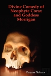 Divine Comedy Of Neophyte Corax And Goddess Morrigan