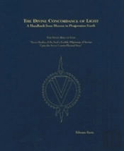 Divine Concordance Of Light - A Handbook From Heaven To Progression Earth