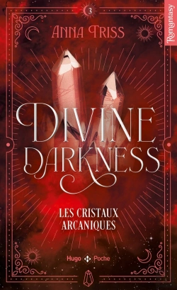 Bertrand.pt - Divine Darkness Tome 3 : Les Cristaux Arcaniques