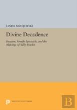 Divine Decadence
