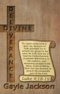 Divine Deliverance; For The Human Race