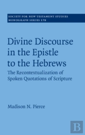 Divine Discourse In The Epistle To The Hebrews