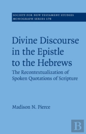 Divine Discourse In The Epistle To The Hebrews