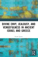 Divine Envy, Jealousy, And Vengefulness In Ancient Israel And Greece