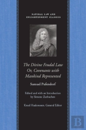 Divine Feudal Law: Or, Covenants With Mankind, Represented