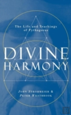 Bertrand.pt - Divine Harmony: The Life And Teachings Of Pythagoras