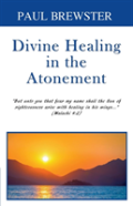 Divine Healing In The Atonement