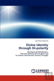 Divine Identity Through Di-Polarity