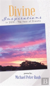 Divine Inspirations In 2019 - The Year Of Dreams