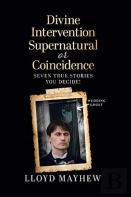 Divine Intervention Supernatural Or Coincidence