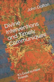 Divine Interventions And Timely Communiques