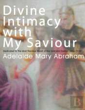 Divine Intimacy With My Saviour