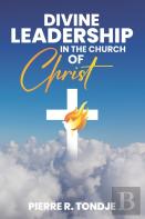 Divine Leadership  In The Church Of Christ