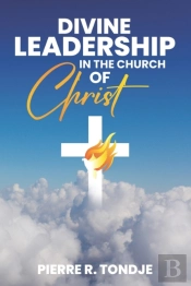 Divine Leadership  In The Church Of Christ