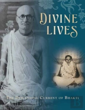 Divine Livesâ :Â The Descending Current Of Bhakti