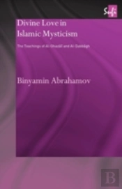 Divine Love In Islamic Mysticism