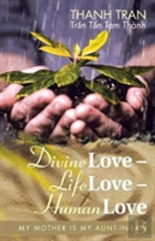 Divine Love - Life Love - Human Love