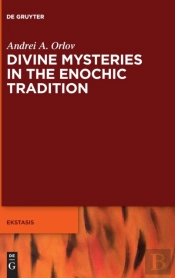 Divine Mysteries In The Enochic Tradition