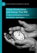 Divine Omniscience And Human Free Will