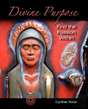 Divine Purpose, Find The Passion Within