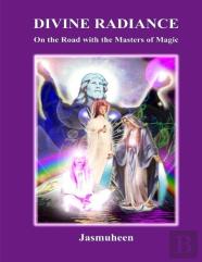 Divine Radiance - On The Road With The Masters Of Magic