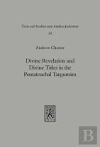 Divine Revelation And Divine Titles In The Pentateuchal Targumin
