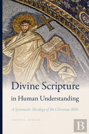 Divine Scripture In Human Understanding